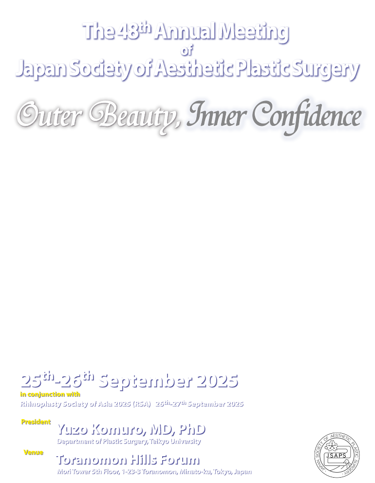 The 48th Annual Meeting of Japan Society of Aesthetic Plastic Surgery